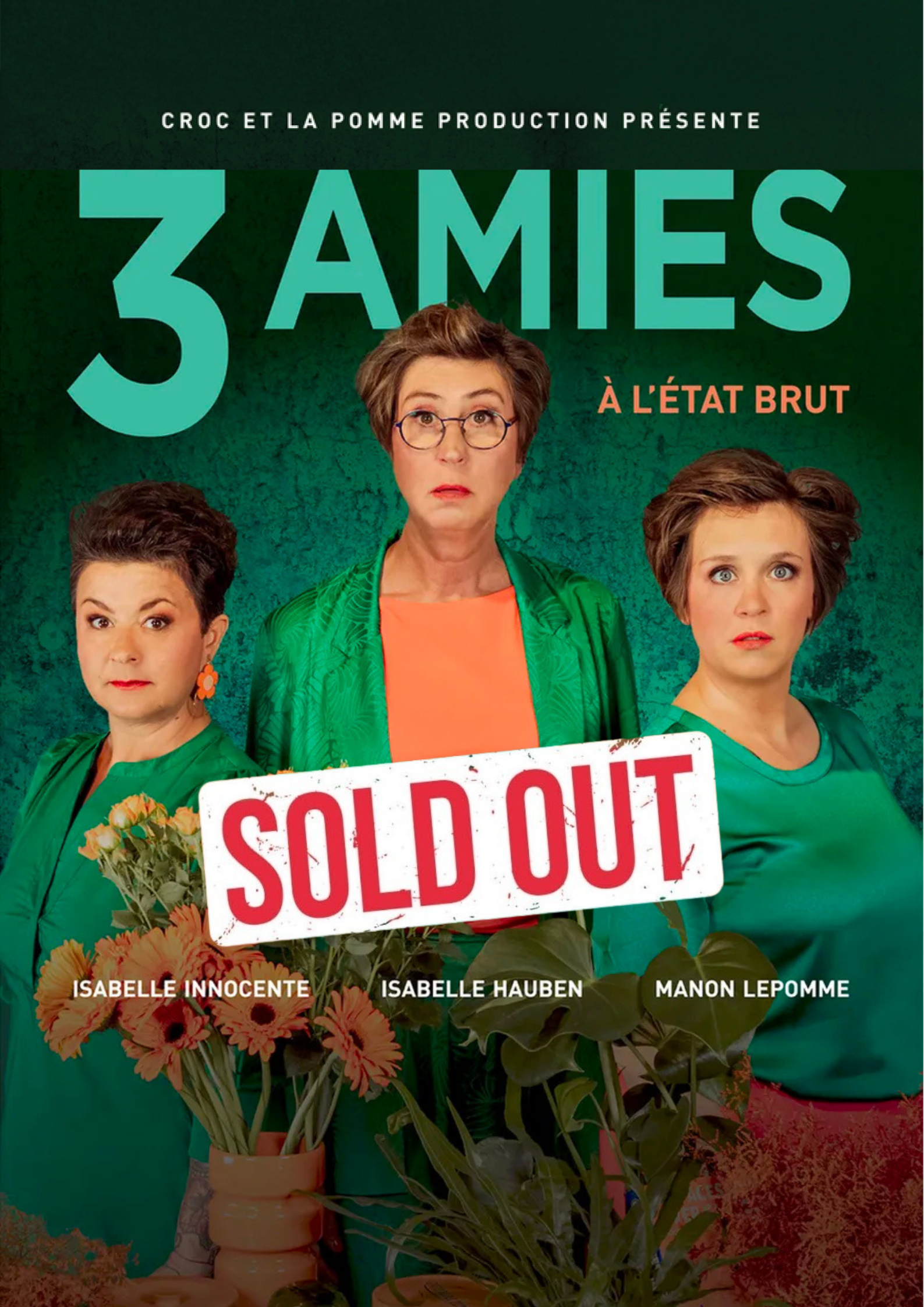 3 Amies « A l’état brut »